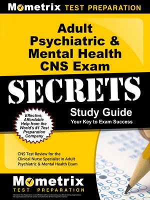 cover image of Adult Psychiatric & Mental Health CNS Exam Secrets Study Guide